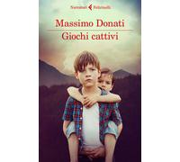 Giochi cattivi - Donati Massimo