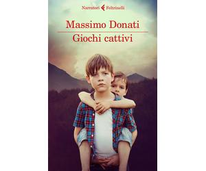 Giochi cattivi - Donati Massimo