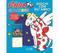 Giochi con gli amici. Pimpa in tv. Coloring. Ediz. illustrata. Con gadget