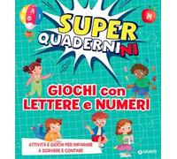 Giochi con lettere e numeri. Superquadernini. Ediz. a colori