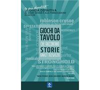 Giochi da tavolo che raccontano storie