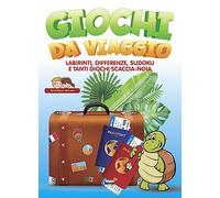 Giochi da viaggio. Labirinti, differenze, sudoku e tanti giochi scaccia-noia