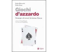Giochi d'azzardo. Strategie ed errori: la lezione Enron