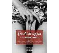 Giochi di coppia [Paperback] Campeti, Marika