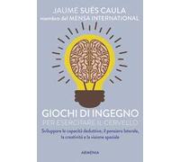 Giochi di ingegno per esercitare il cervello