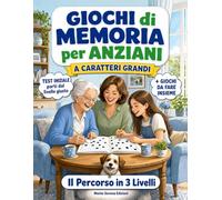 Giochi di Memoria per Anziani a Caratteri Grandi: Il Percorso in 3 Livelli