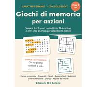 Giochi di memoria per anziani - Volumi 1 e 2: 2 libri in 1. Oltre 700 esercizi a caratteri grandi per allenare la mente: parole intrecciate, proverbi, ... quiz e pagine dei ricordi. Con soluzioni