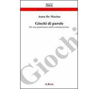 Giochi di parole. Per una grammatica della comunicazione