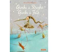 Giochi di streghe, giochi di fate