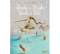 Giochi di streghe, giochi di fate