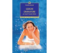 Giochi divinatori per scoprire il proprio destino