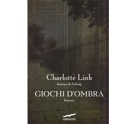 Giochi d'ombra - Link Charlotte