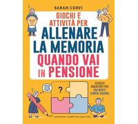 Giochi e attività per allenare la memoria quando vai in pensione. Esercizi divertenti per una mente sempre giovane