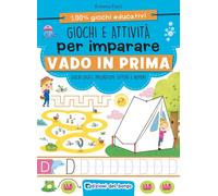 Giochi E Attività per Imparare. Vado in Prima. Ediz. a Colori