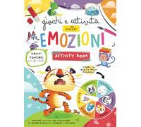 Giochi E Attività sulle Emozioni: Activity Book