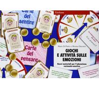 Giochi e attività sulle emozioni. Nuovi materiali per l'educazione razionale-emotiva