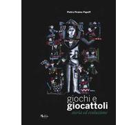 Giochi e giocattoli. Storia ed evoluzione