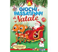 Giochi e passatempi di Natale. Labirinti, differenze, sequenze, logica e tanto altro!