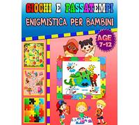 Giochi e passatempi: enigmistica per bambini 7-12 anni (Sudoku (4×4, 6×6, 9×9), Parola Scramble, Labirinti, Tic tac toe, pagine da colorare)