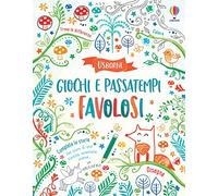 Giochi e passatempi favolosi. Ediz. a colori