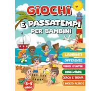 GIOCHI E PASSATEMPI PER BAMBINI 3-5 ANNI: Giochi a Colori per Imparare Divertendosi. labirinti, differenze e intrusi, Cerca e Trova, unisci i puntini, disegni da colorare e molto altro!