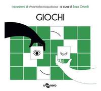 Giochi. I quaderni di #intantofaccioqualcosa. Vol. 2