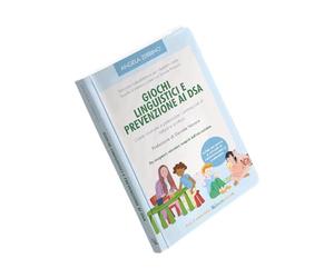 GIOCHI LINGUISTICI E PREVENZIONE AI DSA Come costruire e potenziare i prerequisiti della lettura e scrittura