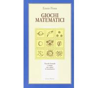 Giochi matematici. Trucchi, formule e magie per capire la matematica. Ediz. illustrata