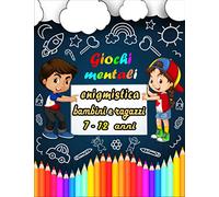 Giochi mentali: enigmistica bambini e ragazzi 7-12 anni - Sudoku (4×4, 6×6, 9×9), Parola Scramble, Labirinti, Tic tac toe, pagine da colorare
