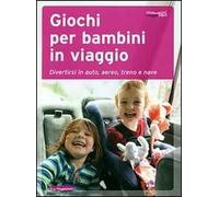 Giochi per bambini in viaggio