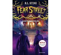 Giochi pericolosi. Fear Street