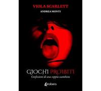 Giochi proibiti. Confessioni di una coppia scambista