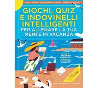 Giochi, quiz e indovinelli intelligenti per allenare la tua mente in vacanza