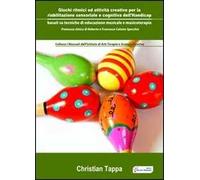 Giochi ritmici e attività creative per la riabilitazione sensoriale e cognitiva dell'handicap