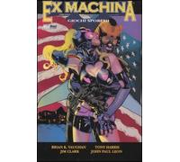 Giochi sporchi. Ex Machina (Vol. 8)