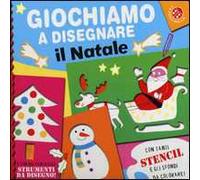 Giochiamo a disegnare il Natale. Ediz. illustrata