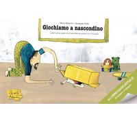 Marco Moschini, Giuseppe Vitale – Giochiamo a nascondino – Ediz. illustrata