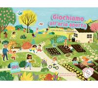 Giochiamo all'aria aperta. Con adesivi. Ediz. a colori