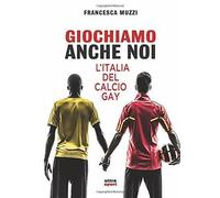 Giochiamo anche noi - Francesca Muzzi - ultra, 2018