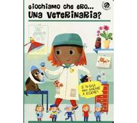 Giochiamo che ero... una veterinaria?