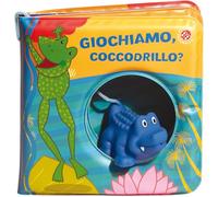 Giochiamo, coccodrillo? Ediz. a colori. Con gadget