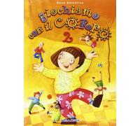 Giochiamo con il Corpo. 2. Libro con CD Audio. - [Mela Music]