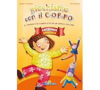 Giochiamo con il corpo. Ediz. speciale. Con CD-Audio