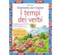 Giochiamo con l'inglese. I tempi dei verbi