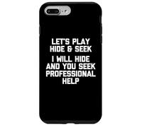 Giochiamo Hide & Seek (I'll Hide & You Seek Help...) Divertente Custodia per iPhone 7 Plus/8 Plus
