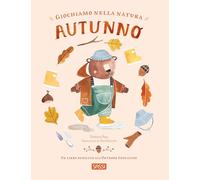 Giochiamo nella natura. Autunno. Ediz. a colori