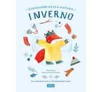 Giochiamo nella natura. Inverno. Ediz. a colori