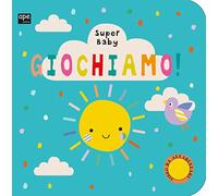 Giochiamo. Super baby. Ediz. a colori