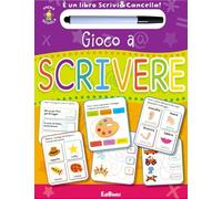 Gioco a scrivere. Prima scuola. Libri didattici. Con gadget