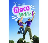 Gioco anch'io! Dieci regole per diventare campioni